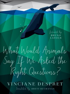 cover image of What Would Animals Say If We Asked the Right Questions?